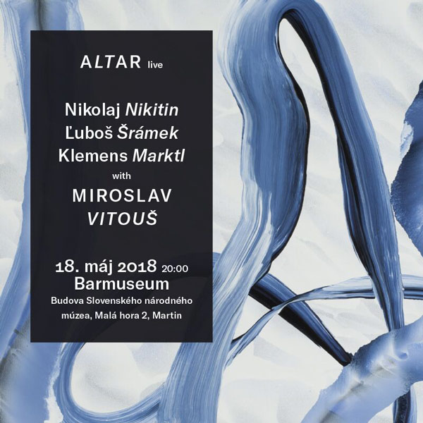ALTAR LIVE S MIROSLAVOM VITOUŠOM