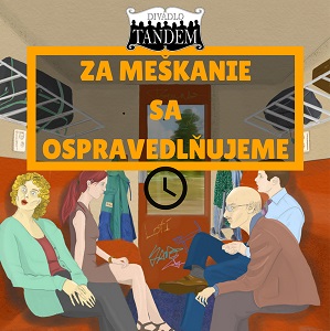 ZA MEŠKANIE SA OSPRAVEDLŇUJEME