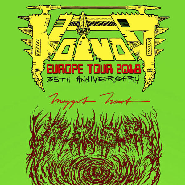 VOIVOD (CAN) + MAGGOT HEART (SWE)