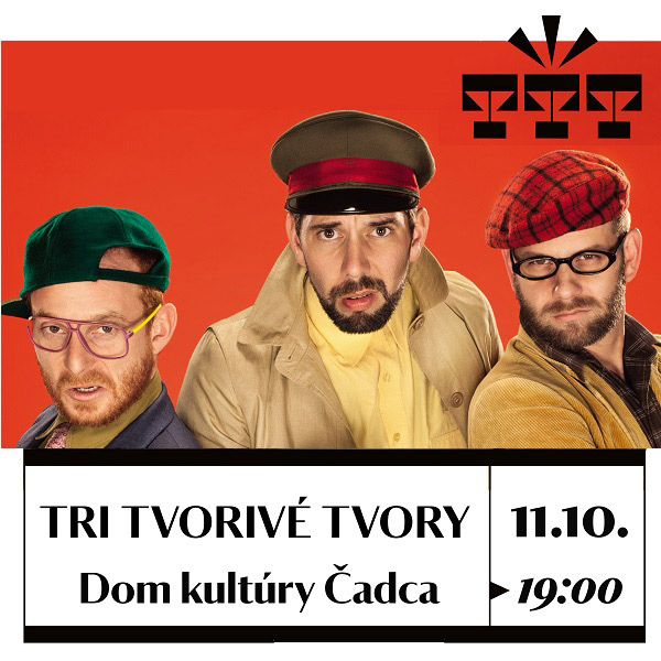 3T / Tri Tvorivé Tvory - Čadca