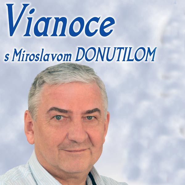 VIANOCE S MIROSLAVOM DONUTILOM
