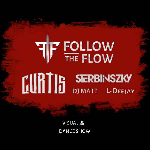 Follow The Flow • Curtis • Sterbinszky - Live