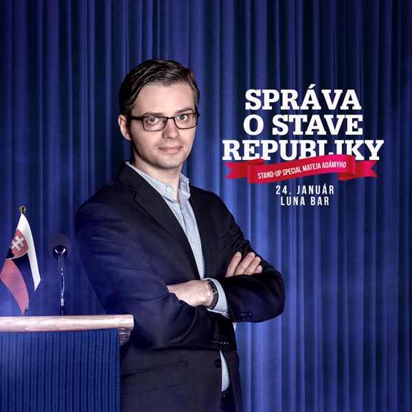 MATEJ ADÁMY - SPRÁVA O STAVE REPUBLIKY