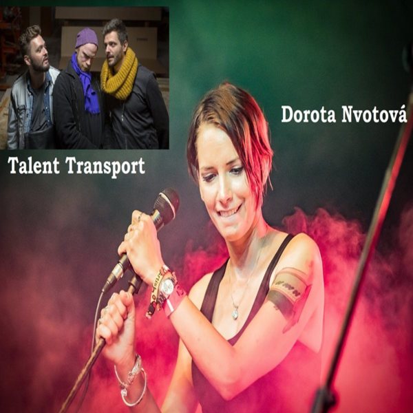 Dorota Nvotová feat. Talent Transport