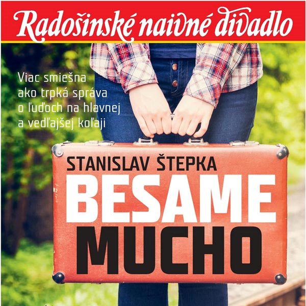 Radošinské naivné divadlo: Besame mucho