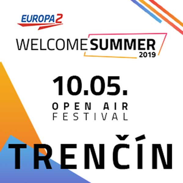 Europa 2 Welcome summer Trenčín