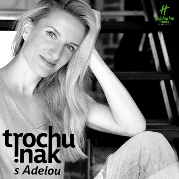 Trochu inak s Adelou