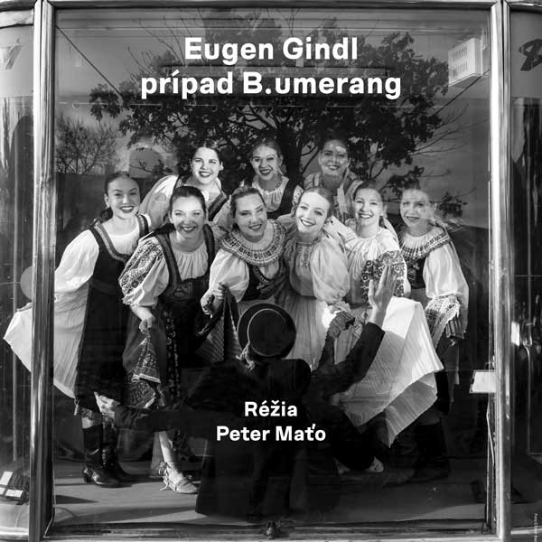 Eugen Gindl: Prípad B.umerang