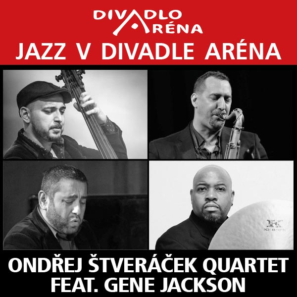 Jazz v Aréne / O.Štveráček Quartet ft.Gene Jackson