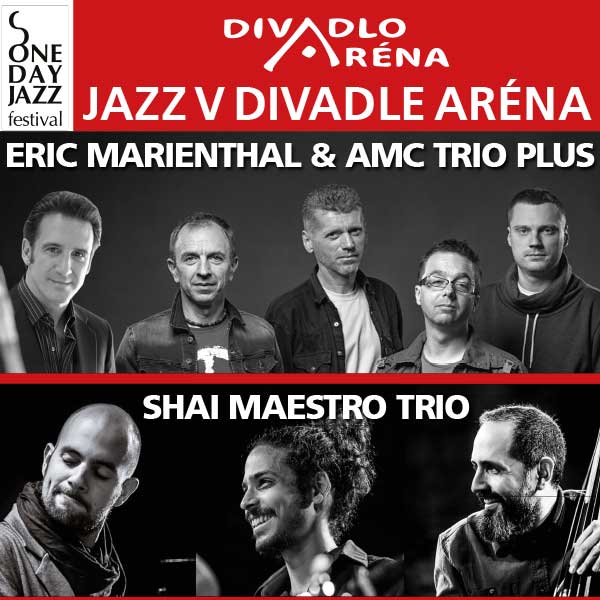 Jazz v Aréne/AMC Trio Plus feat.Eric Marienthal