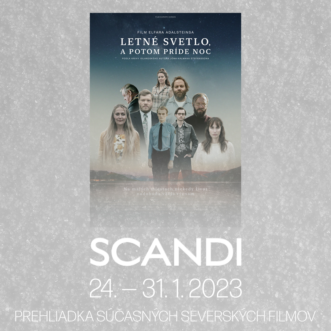 SCANDI: Letné svetlo a potom príde noc