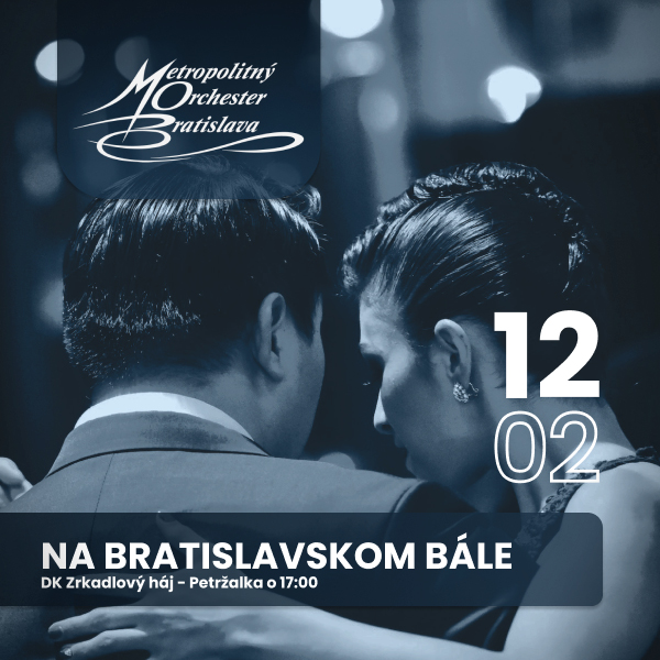 METROPOLITNÝ ORCHESTER BRATISLAVA - NA BRATISLAVSKOM BÁLE