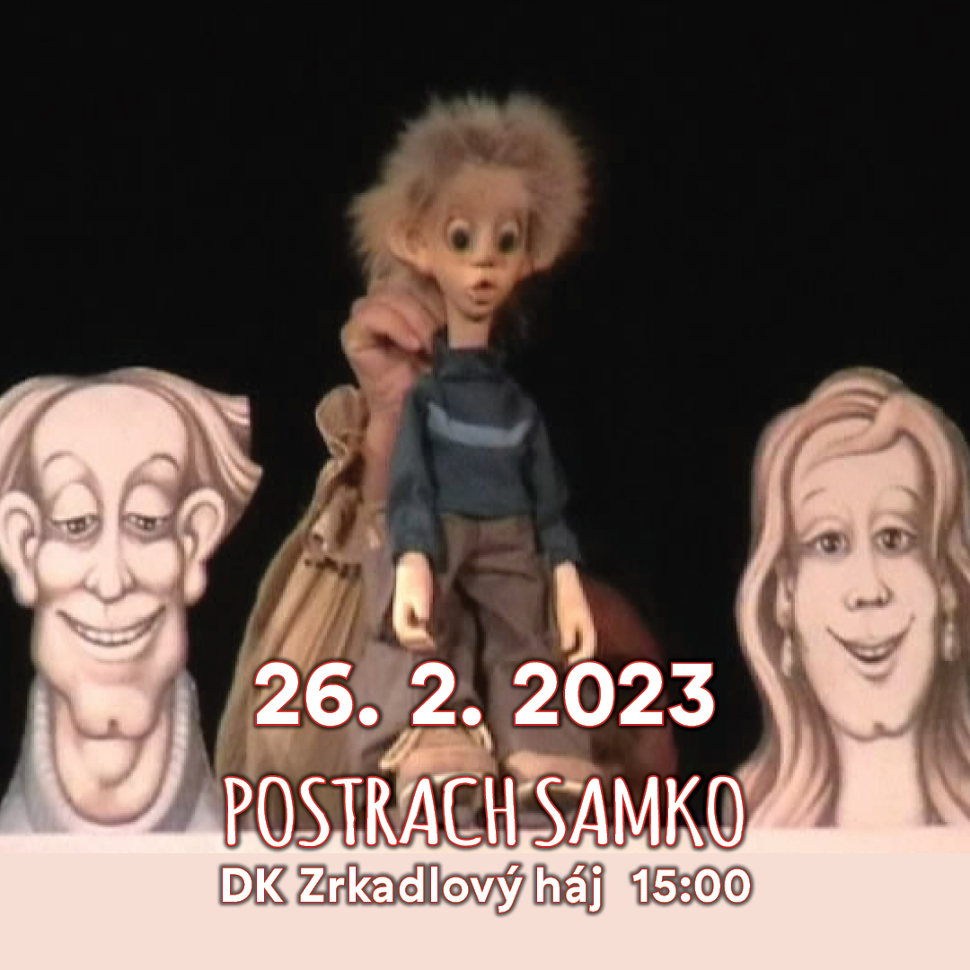 ROZPRÁVKOVÁ NEDEĽA - POSTRACH SAMKO