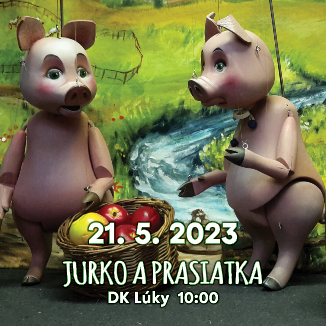 ROZPRÁVKOVÁ NEDEĽA - JURKO A PRASIATKA