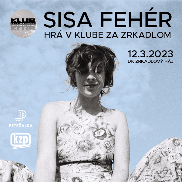 SISA FEHÉR HRÁ V KLUBE ZA ZRKADLOM