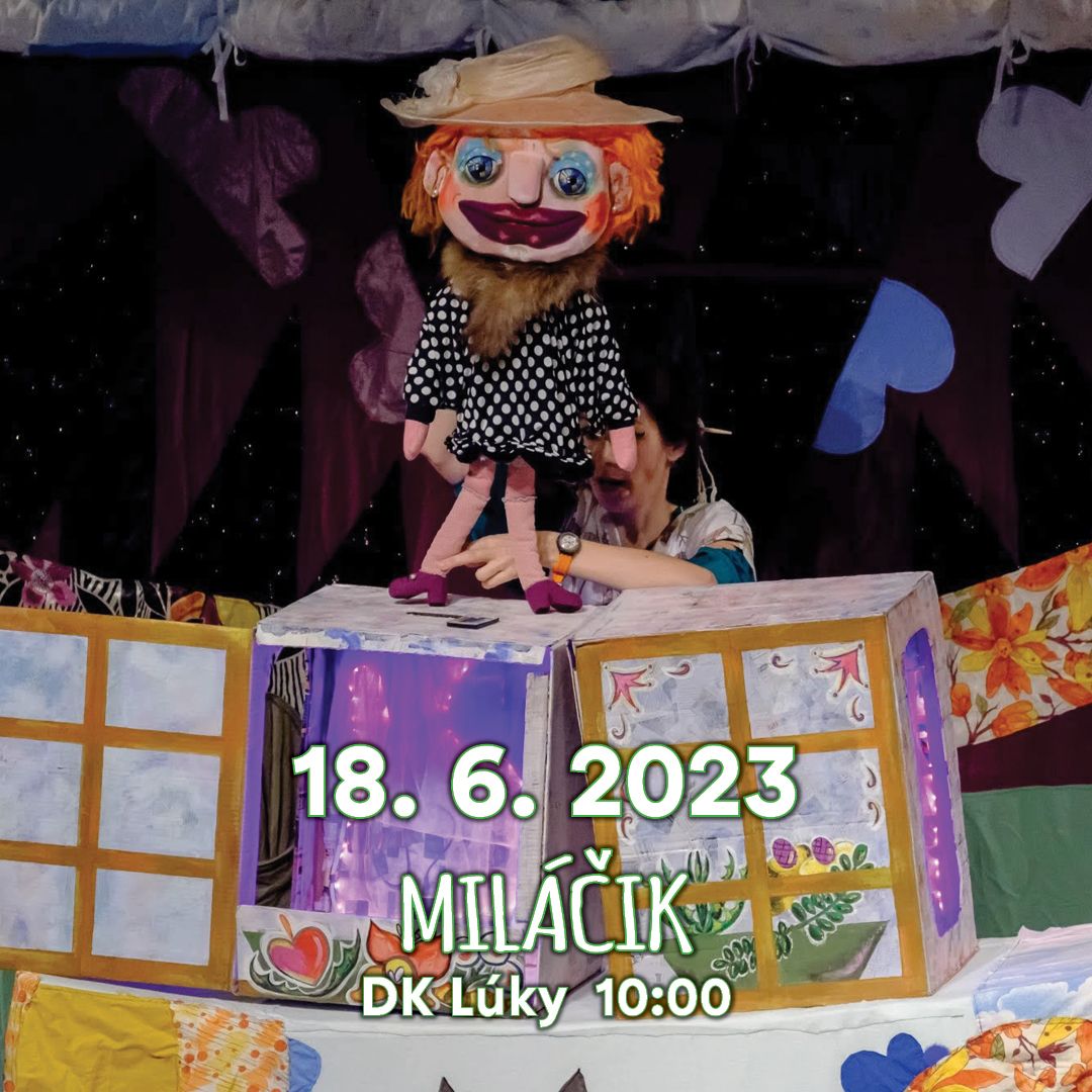 ROZPRÁVKOVÁ NEDEĽA - MILÁČIK