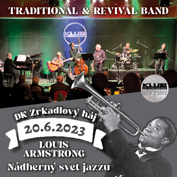 TRADITIONAL REVIVAL LOUIS ARMSTRONG Nádherný svet jazzu