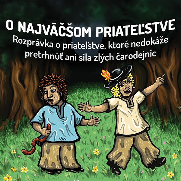 O najväčšom priateľstve (rozprávka) PREMIÉRA