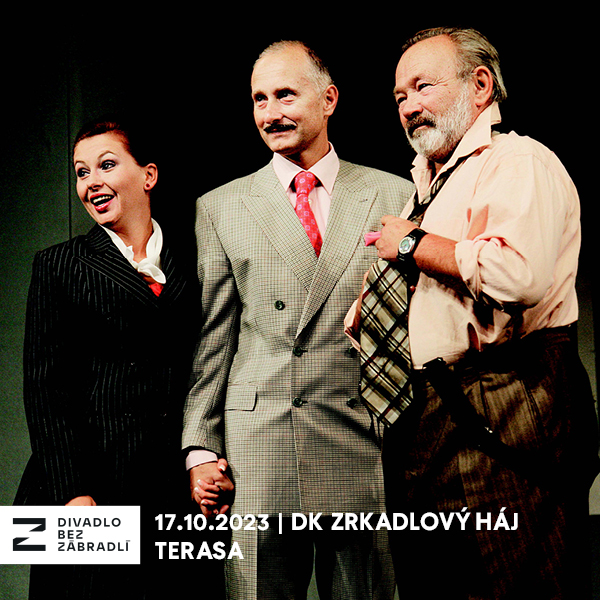 KLENOTY ČESKEJ KOMÉDIE - DIVADLO  BEZ ZÁBRADLÍ: TERASA