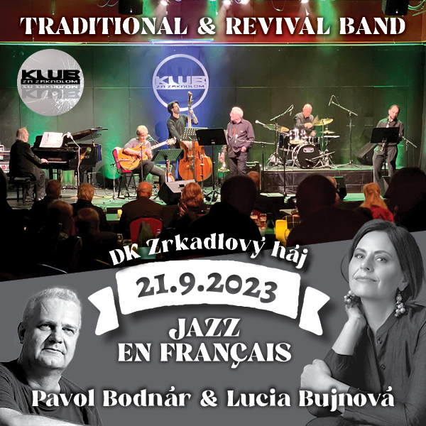 TRADITIONAL & REVIVAL BAND - JAZZ EN FRANCAIS S LUCIOU BUJNOVOU A PAVLOM BODNÁROM