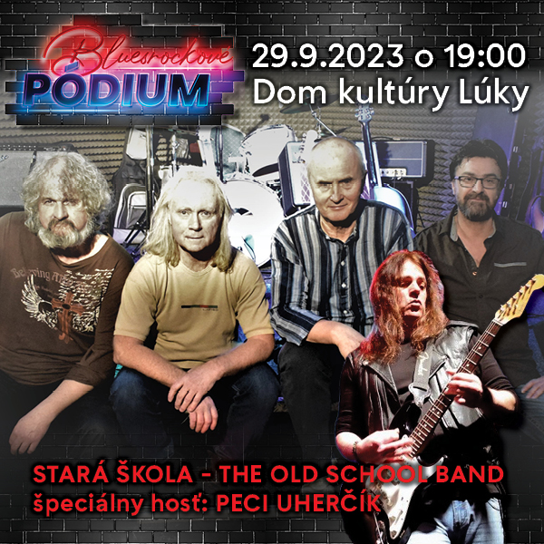 BLUESROCKOVÉ PÓDIUM / IVAN ČEREDEJEV A STARÁ ŠKOLA + HOSŤ PECI UHERČÍK