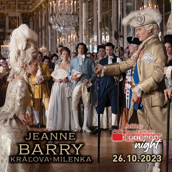 LADIES NIGHT: JEANNE DU BARRY - KRÁĽOVA MILENKA