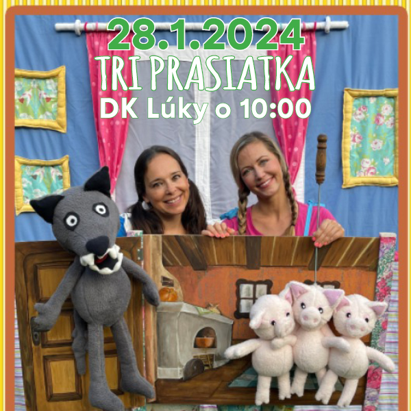 ROZPRÁVKOVÁ NEDEĽA - TRI PRASIATKA