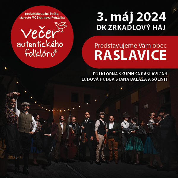 VEČER AUTENTICKÉHO FOLKLÓRU / RASLAVICE