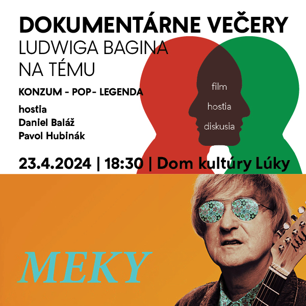 DOKUMENTÁRNE VEČERY LUDWIGA BAGINA NA TÉMU