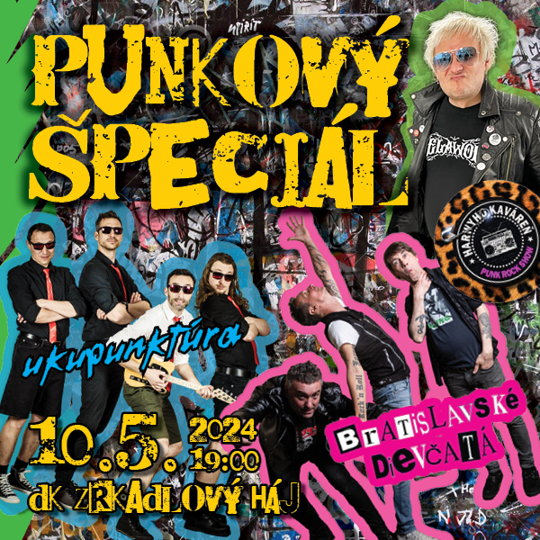 PUNKOVÝ ŠPECIÁL / HARWYHO KAVÁREŇ - BRATISLAVSKÉ DIEVČATÁ + UKUPUNKTÚRA