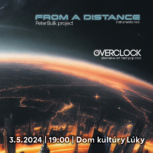 FROM A DISTANCE + OVERCLOCK