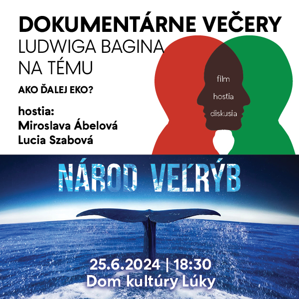 DOKUMENTÁRNE VEČERY LUDWIGA  BAGINA NA TÉMU