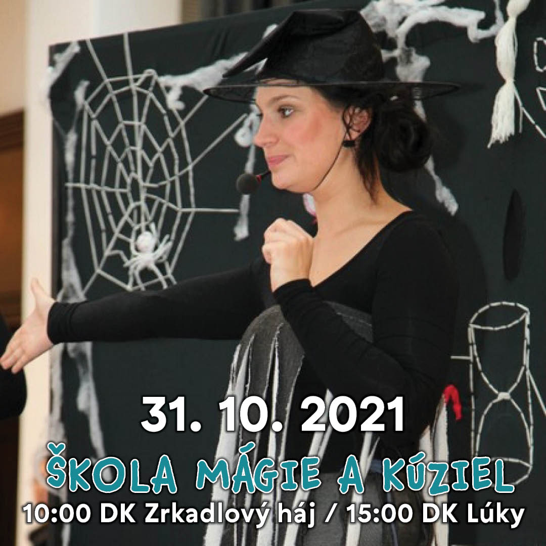 Rozprávková nedeľa - ŠKOLA MÁGIE A KÚZIEL