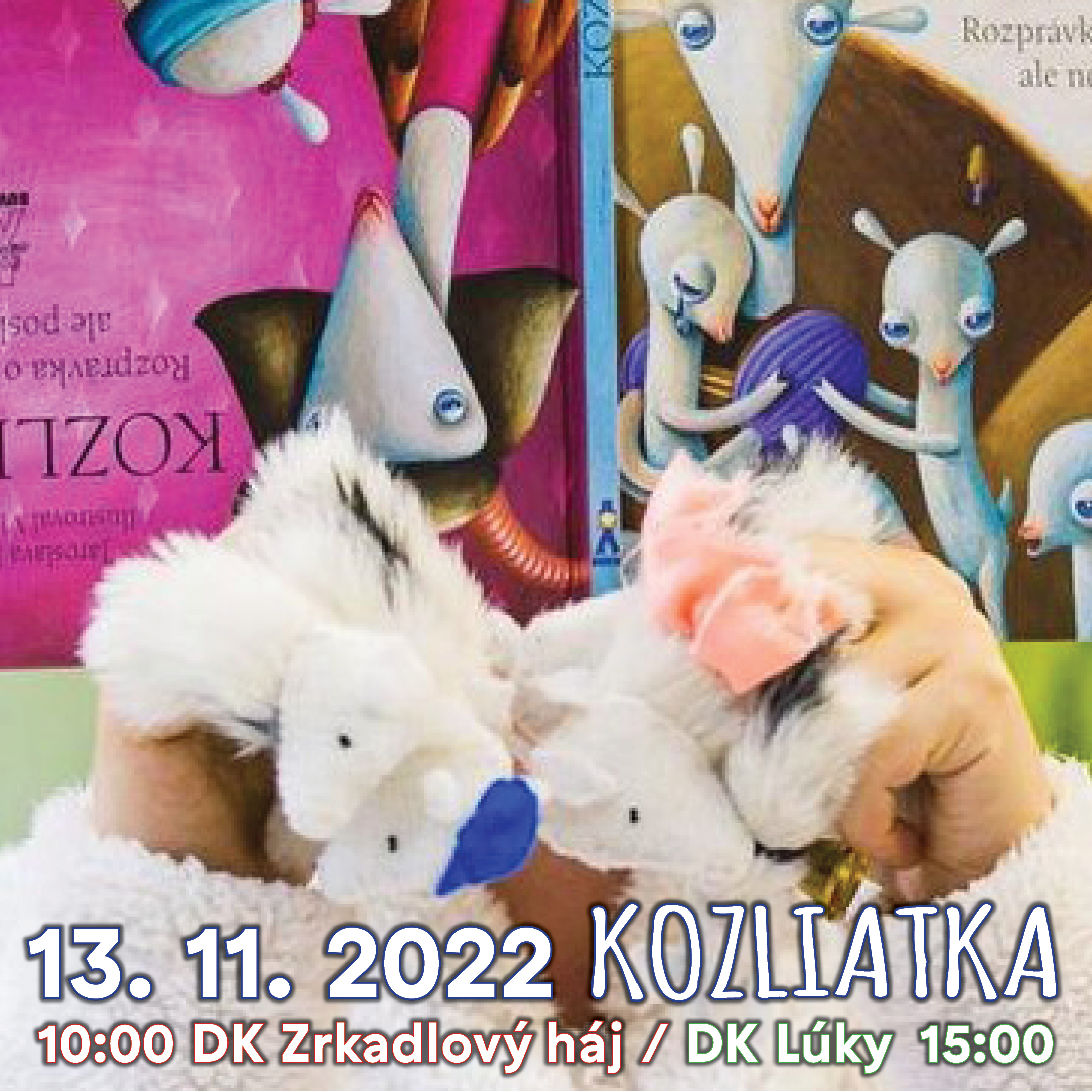 Rozprávková nedeľa - KOZLIATKA