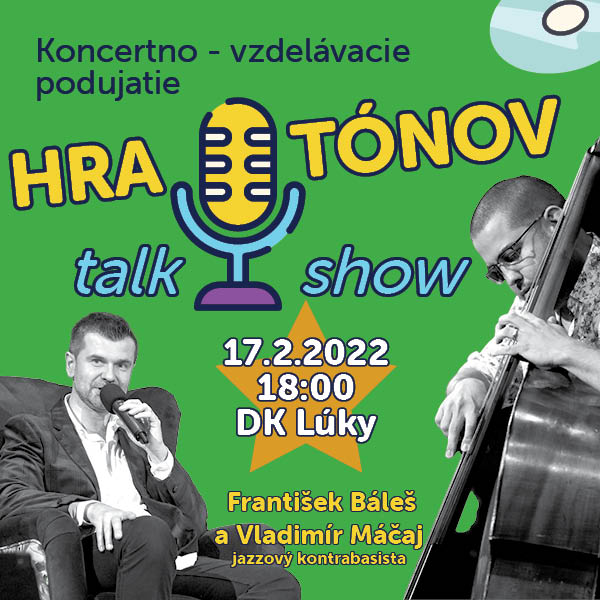 HRA TÓNOV / TALK SHOW / VŠETKY KRÁSY VEĽKEJ BASY