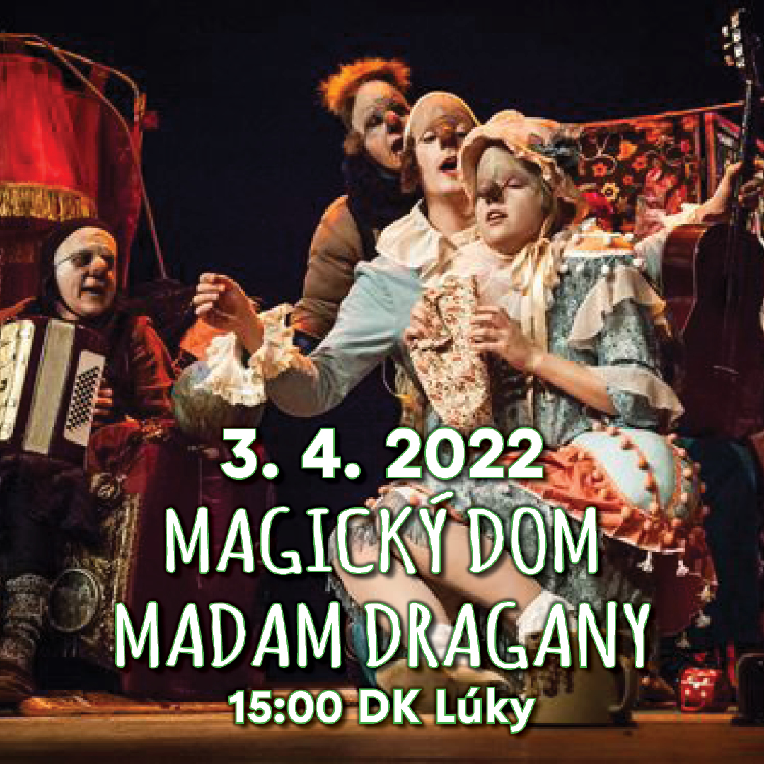 ROZPRÁVKOVA NEDEĽA:  MAGICKÝ DOM MADAM DRAGAN