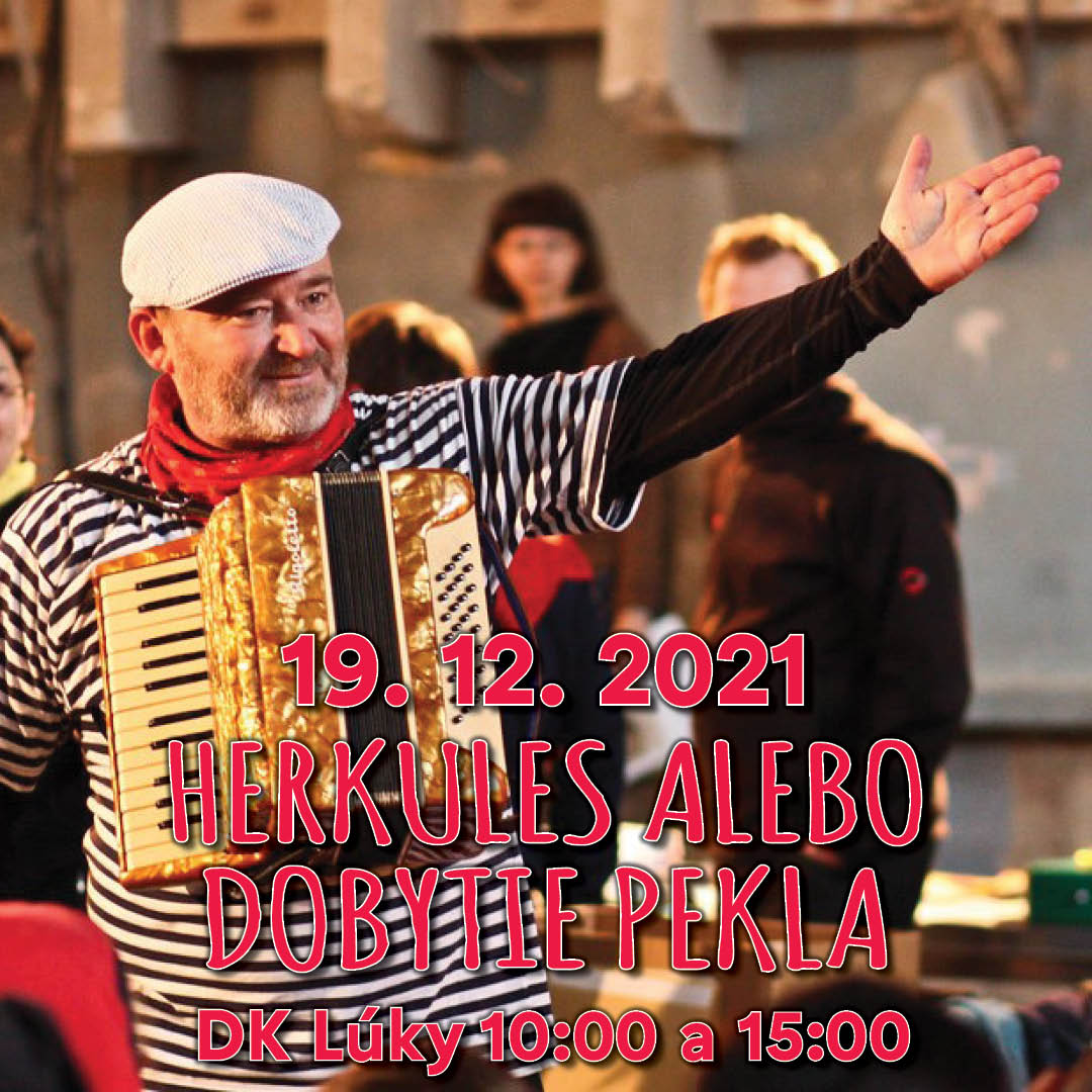 ROZPRRÁVKOVÁ NEDEĽA:HERKULES ALEBO DOBYTIE PEKLA/ POZOR ZMENA! HRÁME V DKL!