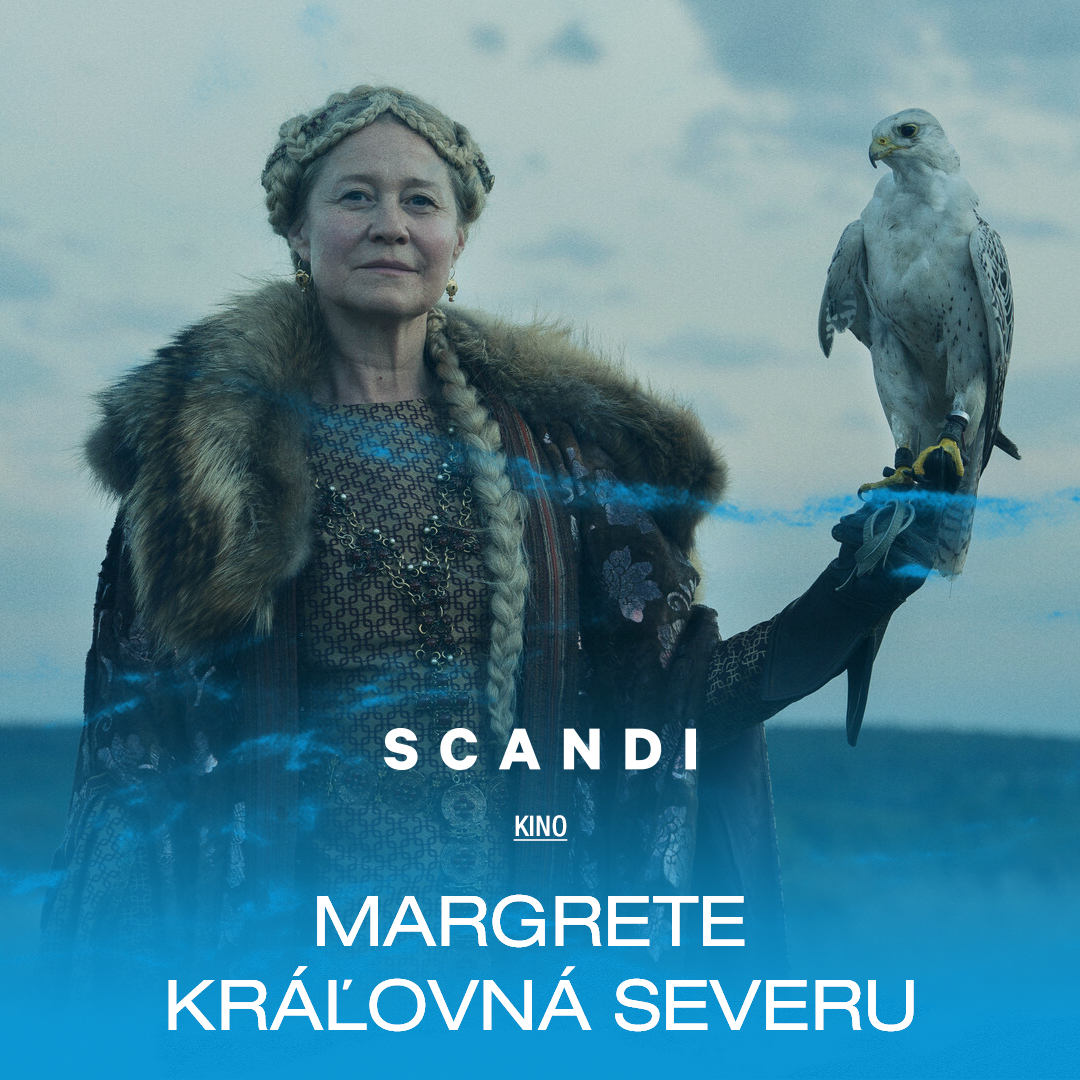 SCANDI: MARGRETE-KRÁĽOVNÁ SEVERU
