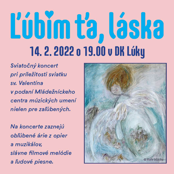 ĽÚBIM ŤA, LÁSKA