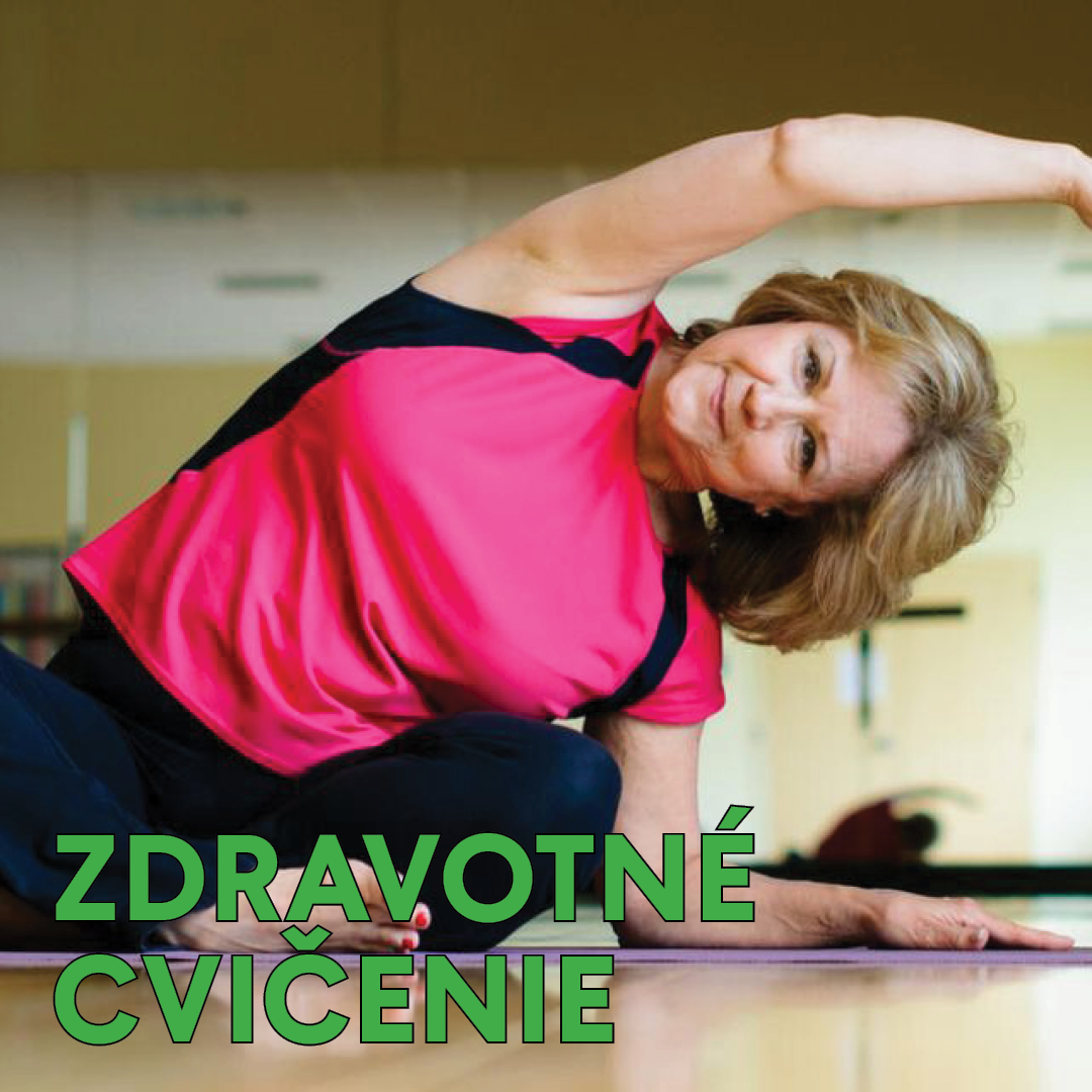 ZDRAVOTNÉ  CVIČENIE