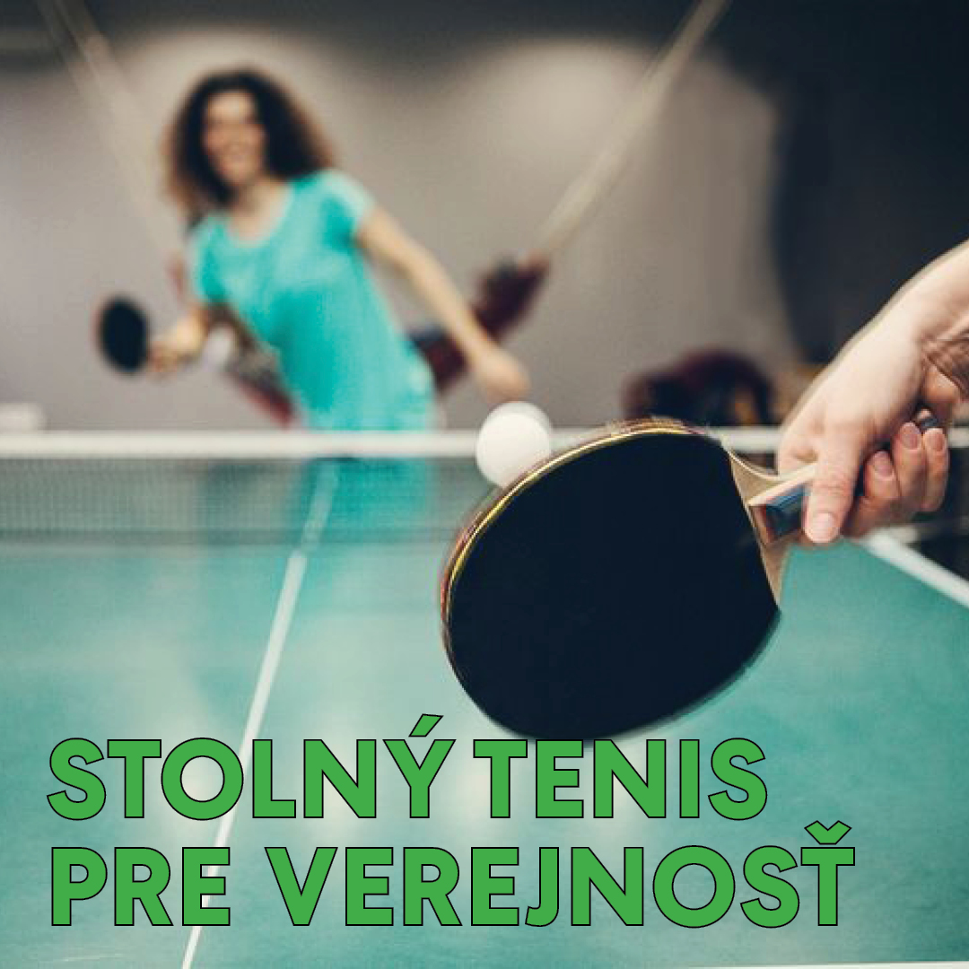 STOLNÝ  TENIS PRE  VEREJNOSŤ