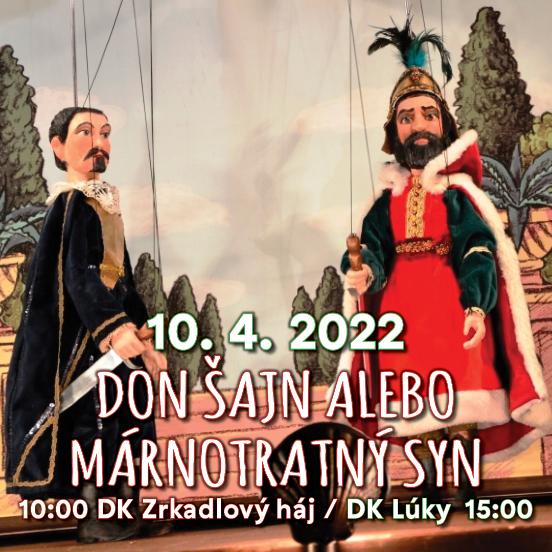 ROZPRÁVKOVÁ NEDEĽA - DON ŠAJN ALEBO MÁRNOTRATNÝ SYN