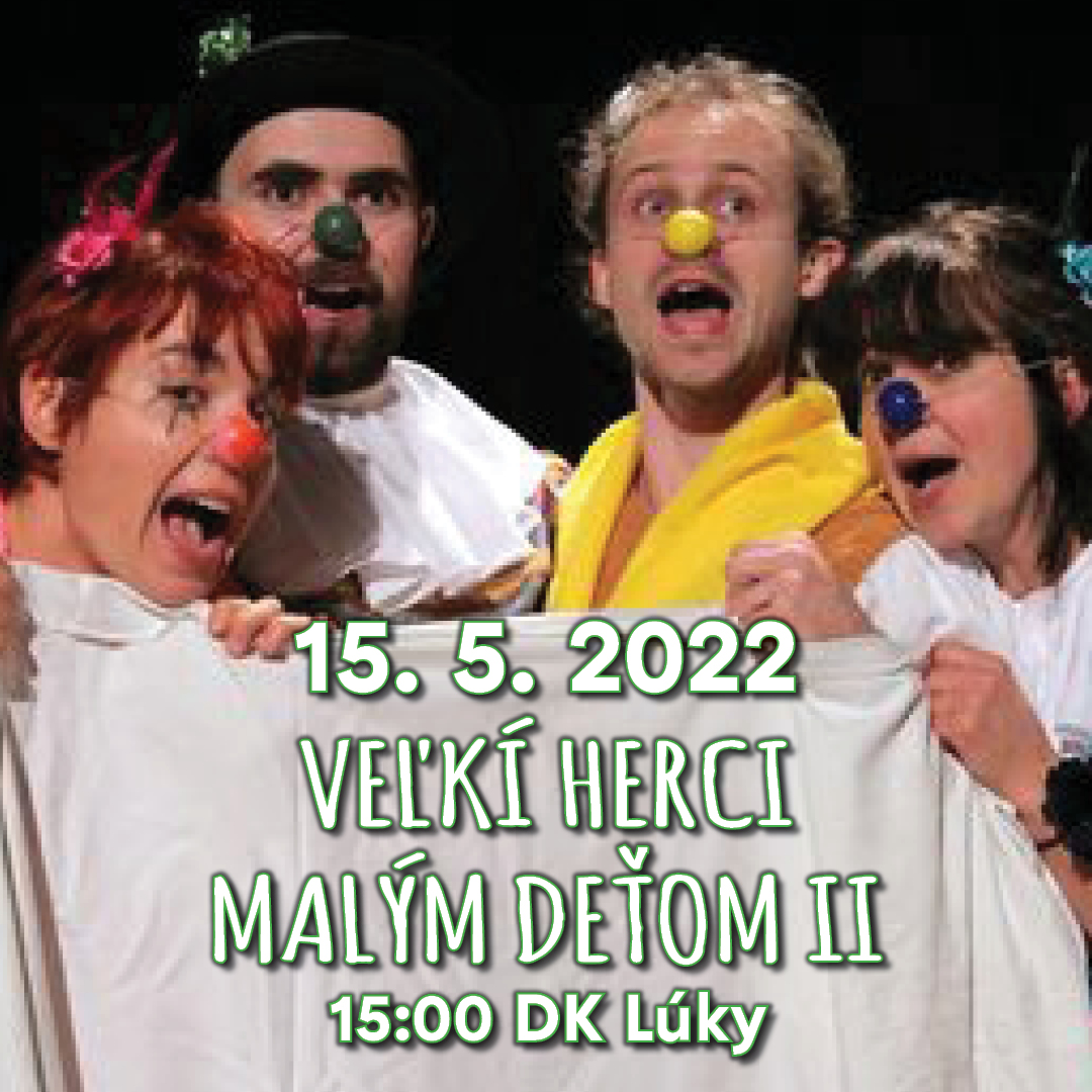 ROZPRÁVKOVÁ NEDEĽA  - VEĽKÍ HERCI MALÝM DEŤOM II.