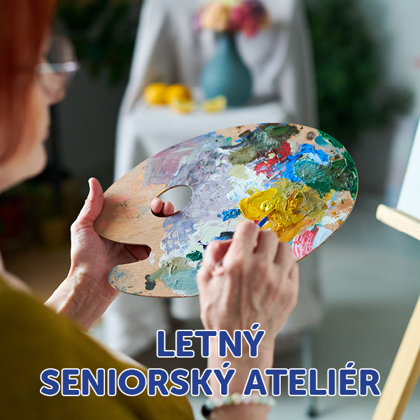 KL / LETNÝ SENIORSKÝ ATELIÉR