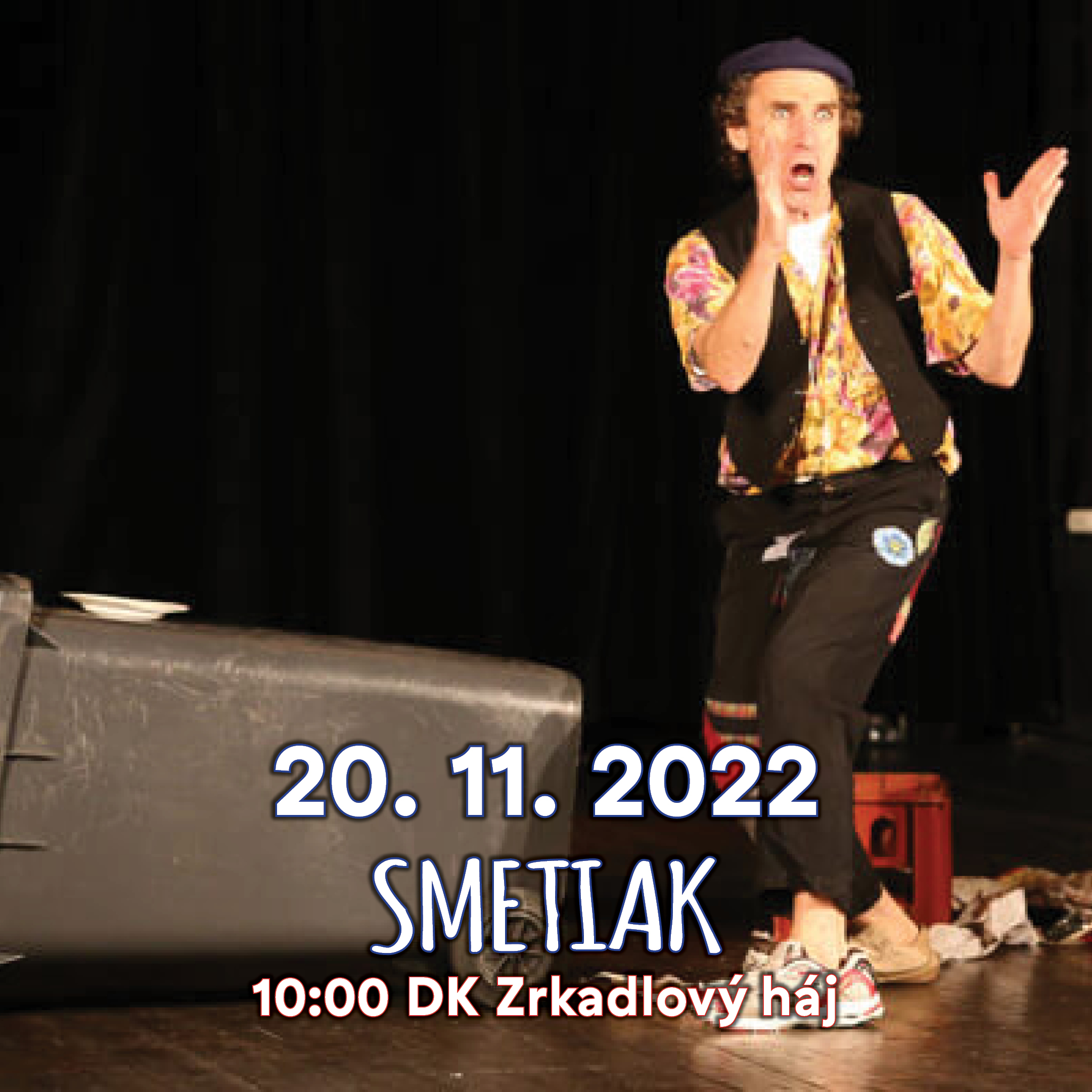 ROZPRÁVKOVÁ NEDEĽA - SMETIAK
