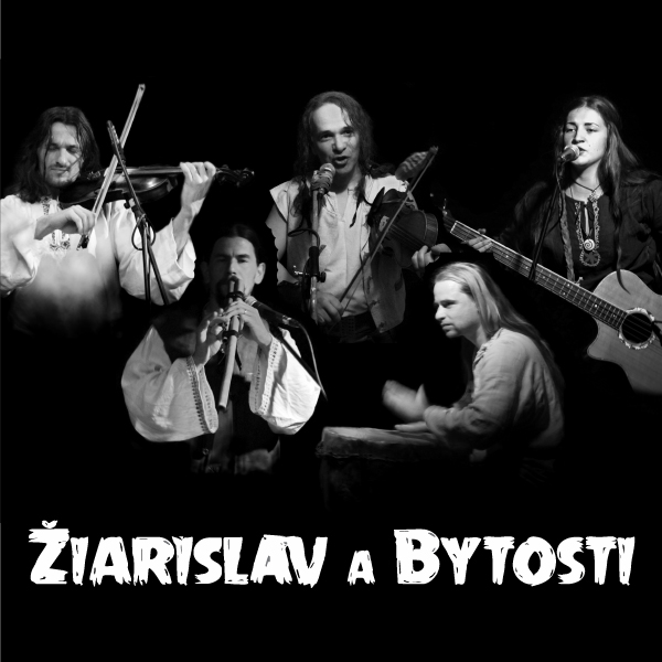 ŽIARISLAV A BYTOSTI a PÁNI ČASU