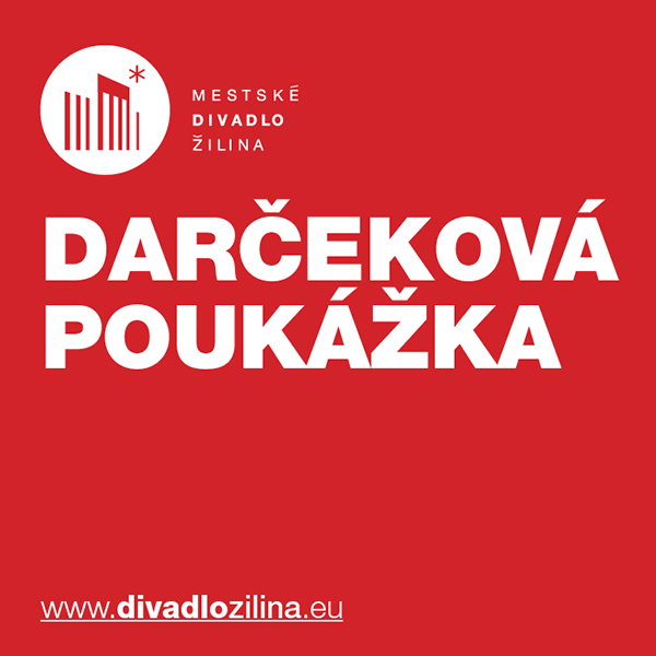 Darčeková poukážka - Mestského divadla Žilina 30€