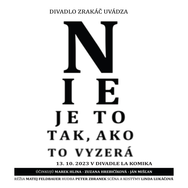 Hosťujúce divadlo Zrakáč - Nie je to tak, ako to vyzerá
