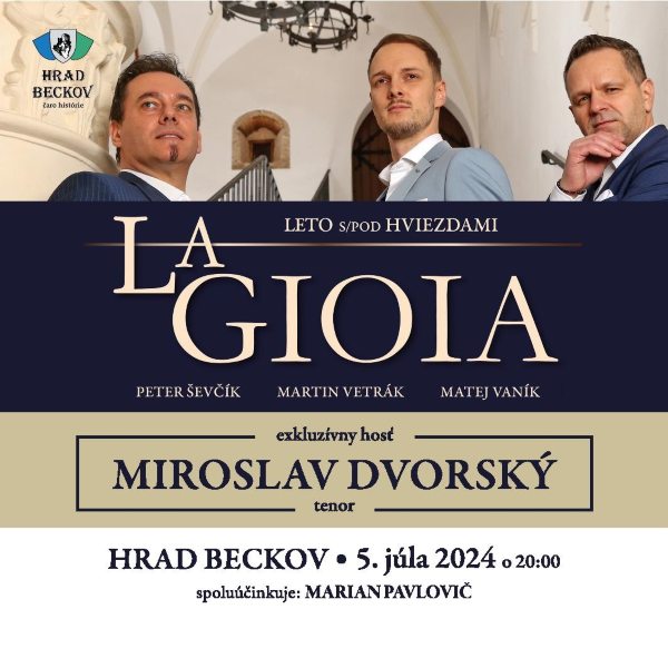 Leto s/pod hviezdami: LA GIOIA, hosť: Miroslav Dvorský