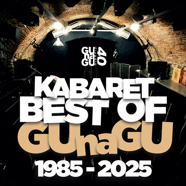 Kabarett (Best of GUnaGU 1985–2025)